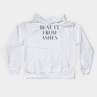 Beauty from Ashes Christian Love Kids Hoodie